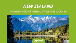 new-zealand-the-beginning-of-nzheals-wellness-journey